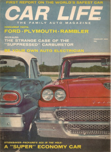 CAR LIFE 1958 FEB - GOGGOMOBIL, NEW RAMBLER, PLYMOUTH & FORD TESTED,FISH CARBS*